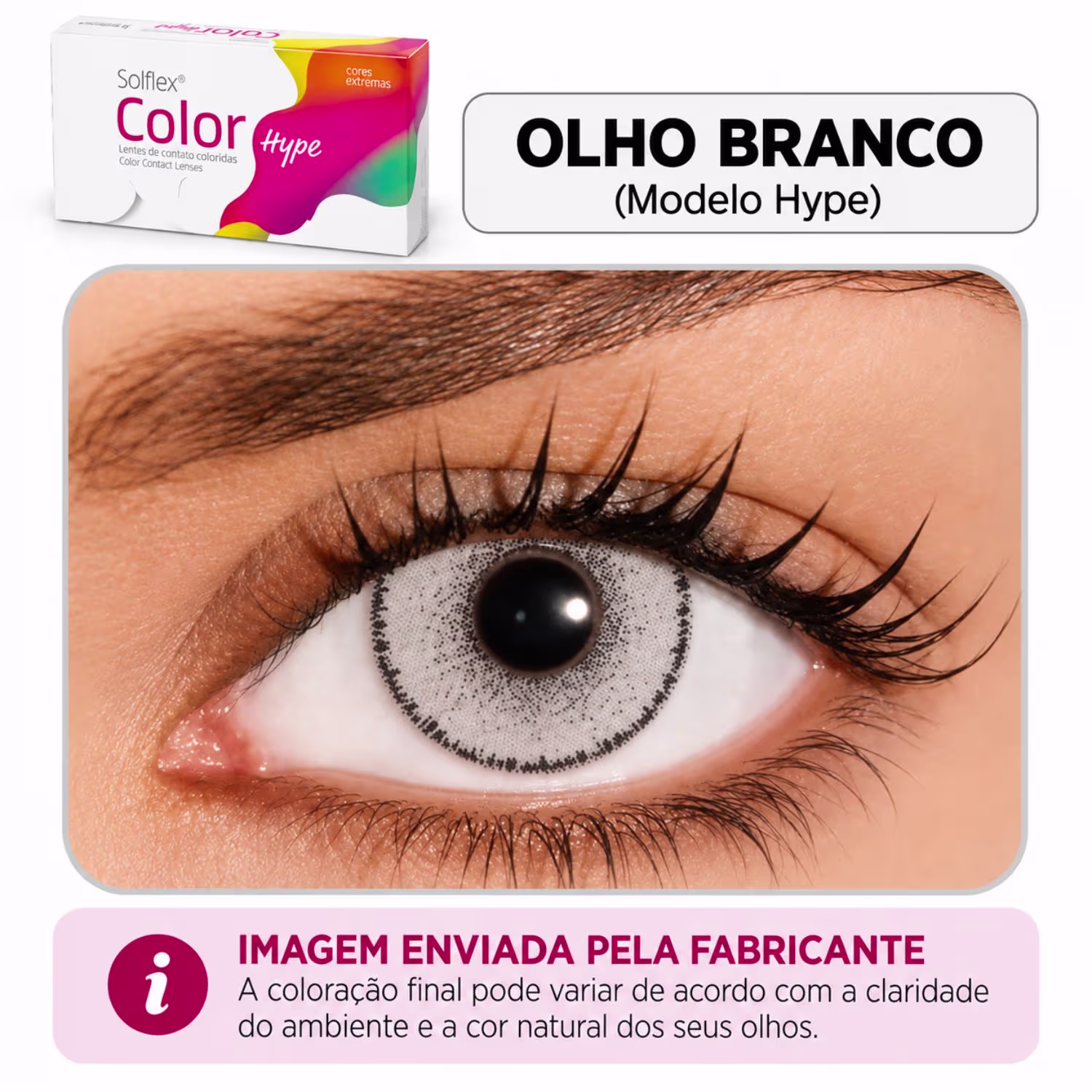 Resultado ilustrativo da lente Solflex Color Hype branca no olho